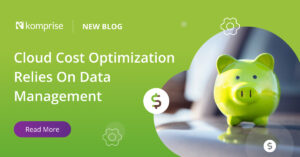 Cloud-Cost-Optimization-Relies-on-Data-Management_-Linkedin-Social-1200px-x-628px-Color-V1