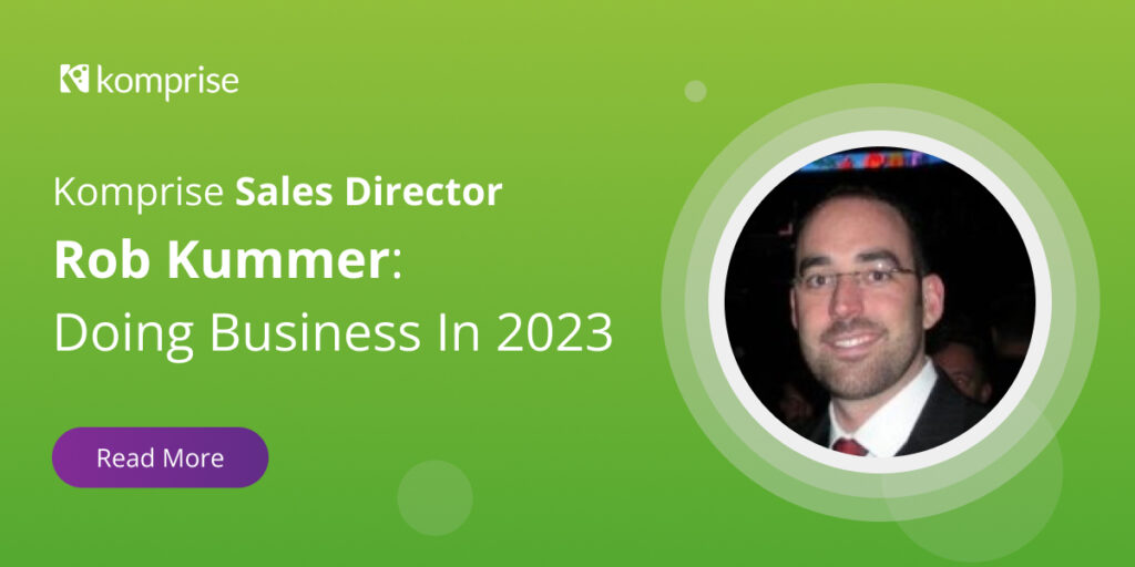 Rob Kummer: Doing Business in 2023
