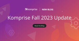 Komprise-Fall-2023-Update-Blog_-Linkedin-Social-1200px-x-628px