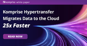 Hypertransfer: Fast cloud file and object migration Komprise-Hypertransfer-Migration-White-Paper-SOCIAL-2