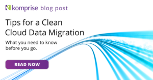 Komprise-Tips-for-Cloud-Data-Migration-Blog-SOCIAL