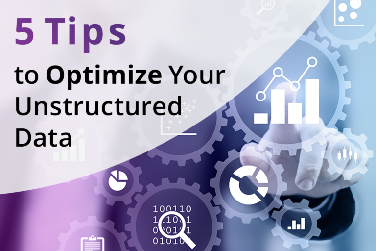 5 tips to optimize your unstructured data