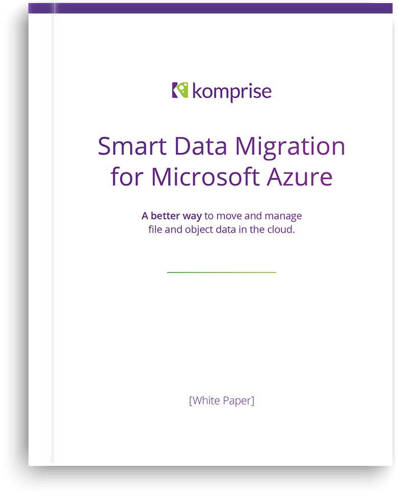 Smart Data Migration for Azure | Komprise Smart-Data-Migration-for-Azure-White-Paper-Cover
