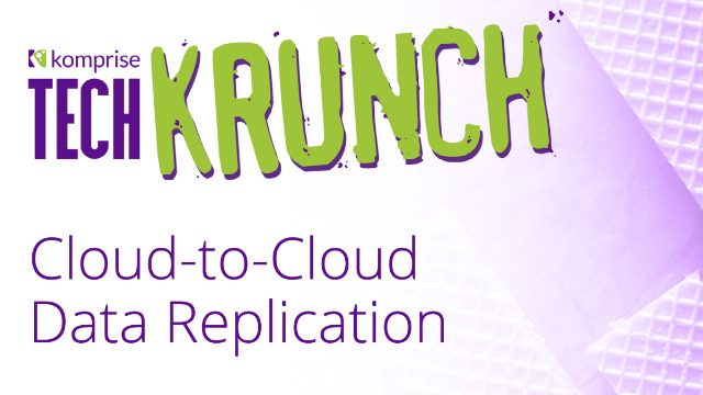 TechKrunch-Cloud-to-CloudDataReplication-300x169