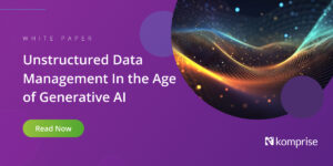 White-paper-Unstructured-Data-Management-In-the-Age-of-Generative-AI_Website-Featured-Image_1200px-x-600px