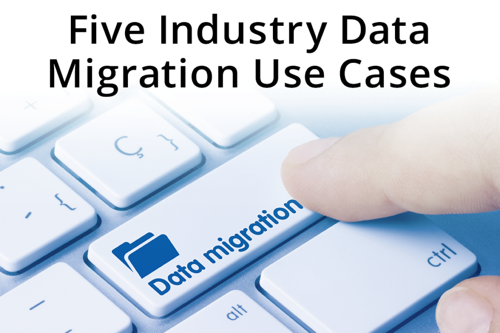 data migration use cases