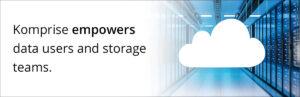 Komprise empowers storage teams komprise-empowers-the-end-data-user-2-1